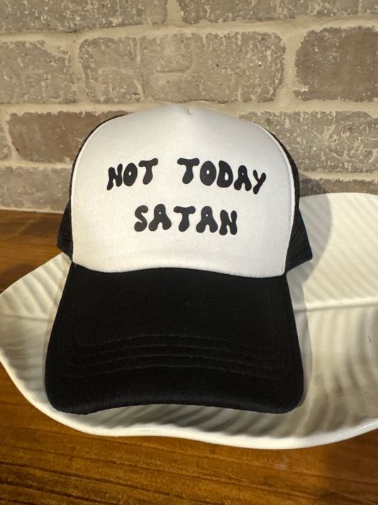 Not Today Satan Foam Trucker Cap