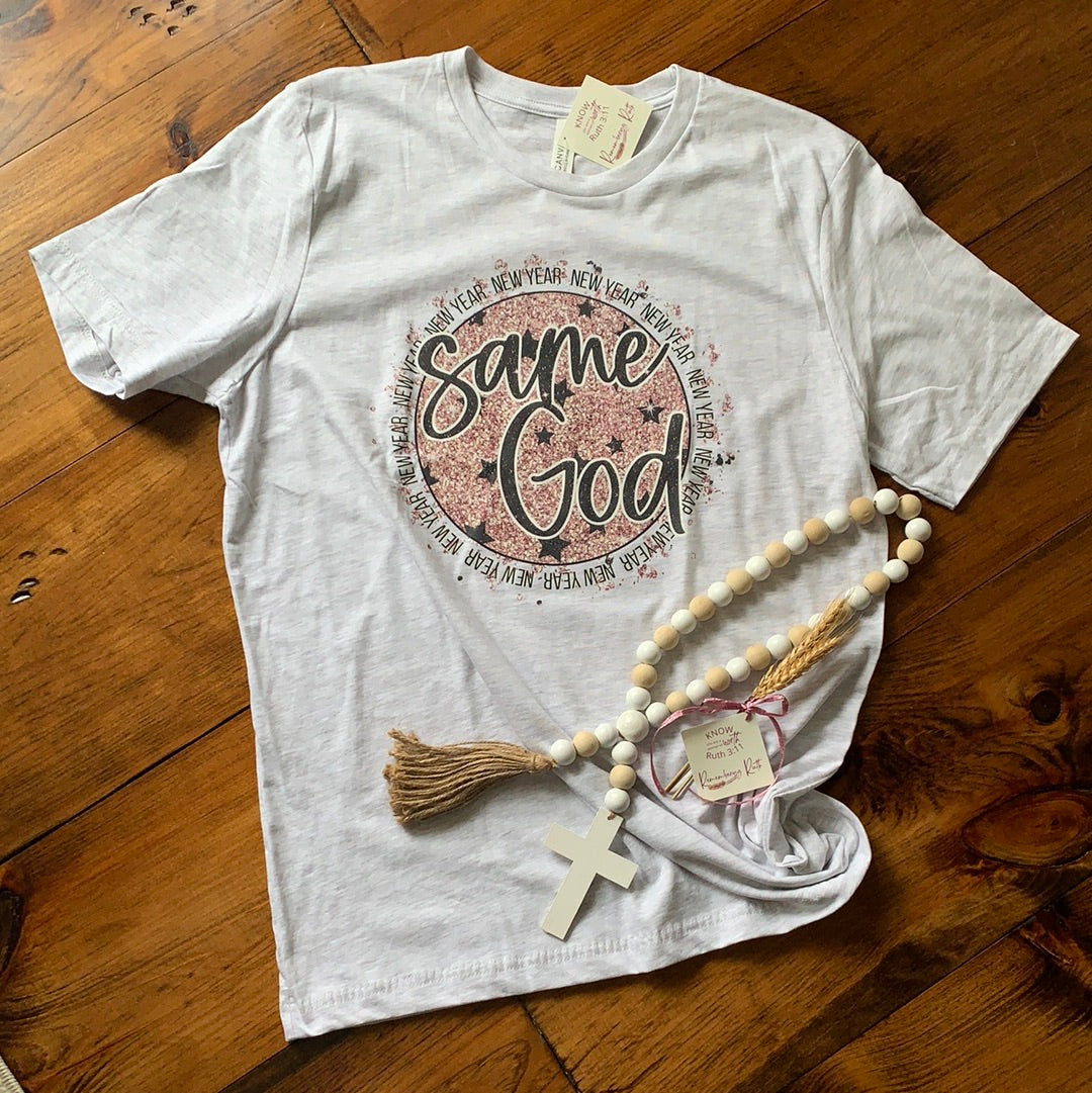 New Year Same God T-shirt - Remembering Ruth Company